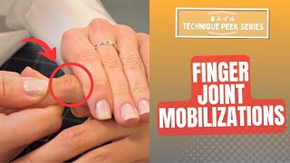 How to do Finger Joint Mobilizations  Technique Peek Series [upl. by Tabbatha]