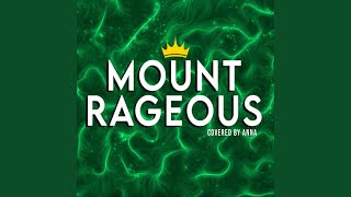 Mount Rageous [upl. by Leinahtam952]