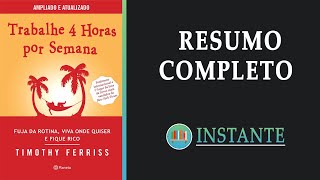 TRABALHE 4 HORAS POR SEMANA  Tim Ferriss  Resumo Completo do Livro  Audiobook [upl. by Aitekram]