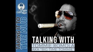 Taking It To The Nub – Season 1 Episode 36 – BIGTIME TOMMIE [upl. by Naujaj]