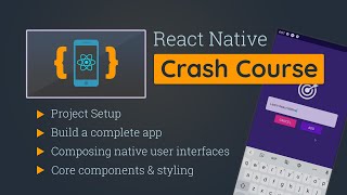 React Native Crash Course  Build a Complete App [upl. by Yffub]