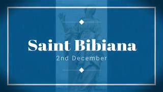 Saint Bibiana [upl. by Artima]