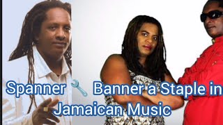 Spanner 🔧 Banner a Staple in Jamaican Music [upl. by Erland]