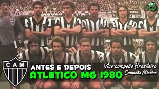 Atlético Mineiro 1980 Antes e Depois  Atlético MG Before and After  Atlético MG Antes y Después [upl. by Kunz170]