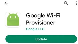 NO ES UN VIRUS es una actualización del sistema de Google en la Play Store Google WiFi Provisioner [upl. by Eillek]