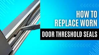 Damaged Door Threshold Seal Repaired 5 Minute Quick Repair [upl. by Llenrap150]