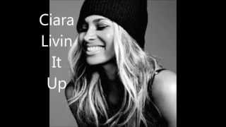 Ciara Livin It Up ft Nicki Minaj Lyrics [upl. by Htiekal641]