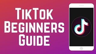 How to Use TikTok  Beginners Guide 2024 [upl. by Elah]