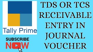 TDS TCS Entry in Journal Voucher  TDS Receivable entry in Tally Prime [upl. by Rehm]