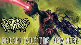 Post Natal Abortion  Decapitate The Newborn Full Album HQ Quality [upl. by Guillermo]