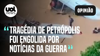 Petrópolis Tragédia faz 1 mês e foi engolida por notícias da guerra na Ucrânia avalia Mariliz [upl. by Darrel632]