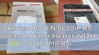 Review JOVEN SL30iP RS Instant Water Heater WITH DC PUMP Rain Shower  Pemanas Air Mandian [upl. by Ylekalb]