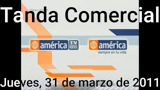 Tanda Comercial America TV Perú 31032011 Parte 45 [upl. by Llert579]