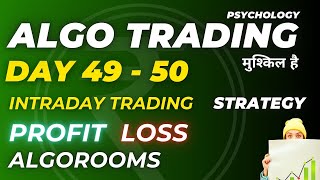 Day 4950 Algotrading Strategy Update  ALGO TRADING  ALGOROOMS   Algorooms review strategy [upl. by Chalmers932]