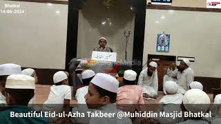 Beautiful EidulAzha Takbeer Muhiddin Masjid Bhatkal [upl. by Hayyikaz]