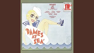 Dames at Sea Its You [upl. by Huttan]