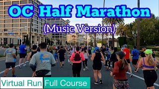 2023 OC Half Marathon Full Course｜Treadmill Running Scenery amp Music Virtual Run [upl. by Rialc]