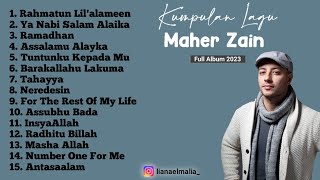 Kumpulan Lagu Sholawat  Maher Zain Full Album 2023 [upl. by Ellenaej269]