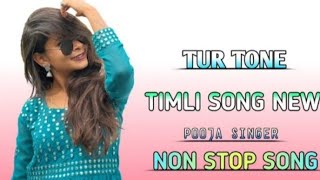 GAMIT TIMLI SONG NONSTOP SONGS POOJA SINGER TUR TON TIMLI PLEASE SUBSCRIBE 🙏 [upl. by Ivory850]