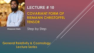 10  Covariant Form of Riemann Christoffel Tensor [upl. by Rimat]