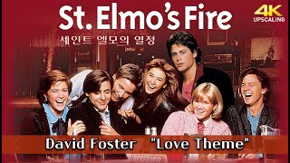 St Elmos FIre 1985 Love Theme David Foster 4K Upscaling amp HQ Sound [upl. by Okoyik]