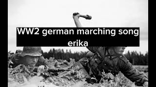 Erika german marching song [upl. by Hamnet]