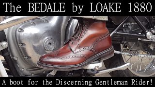 The Legendary LOAKE Bedale A Boot for the the Discerning Gentleman Motorcyclist [upl. by Pass907]