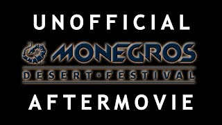 MONEGROS DESERT FESTIVAL 2022 AFTERMOVIE  mdf [upl. by Snow]