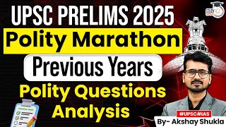 UPSC Prelims 2025  Polity Previous Year Questions Marathon  Polity PYQs Analysis [upl. by Olaf]