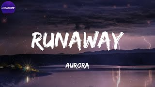 AURORA  Runaway Lyrics [upl. by Sherburne107]