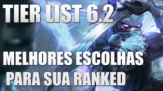 Champions para jogar ranked na atualização 62  TIER LIST  BRPT [upl. by Sophi]