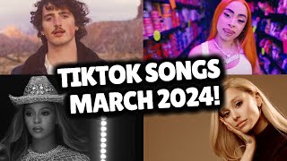 Top Trending Songs on TikTok  MARCH 2024 [upl. by Christianna129]