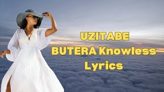 BUTERA Knowless  UZITABE Official Video Lyrics [upl. by Cazzie]