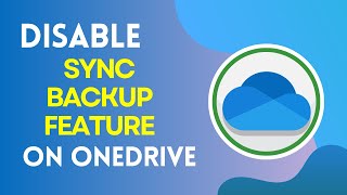 How to Disable Sync Backup Feature in OneDrive 2024 [upl. by Furlani353]