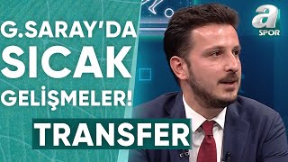 Emre Kaplan Galatasaraydaki Tüm Transfer Gelişmelerini Tek Tek Açıkladı  A Spor  Spor Merkezi [upl. by Malissia]