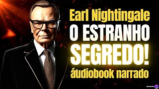 O ESTRANHO SEGREDO de Earl Nightingale áudiolivro [upl. by Enilesoj]