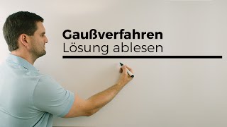 Gaußverfahren Lösung ablesenbestimmen lineares Gleichungssystem lösen  Mathe by Daniel Jung [upl. by Ynor]