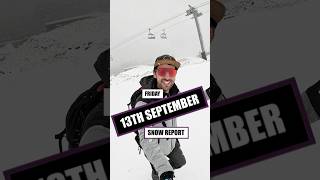 September 13th Snow Report AVORIAZ 2024 Avoriaz Morzine snowreport [upl. by Kingston438]