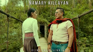 ÑAMARY KILLAYAN  Edison Pingos Video Oficial [upl. by Polish]