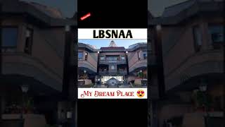 lbsnaa ki video  lbsnaa masti time  dream of lbsnaa 2022  LBSNAA kya hai  Motivation traniding [upl. by Aneehsyt973]