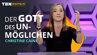 Wenn es UNMÖGLICH ist fängt Gott an zu wirken  Christine Caine  TBN Deutsch [upl. by Nodababus]