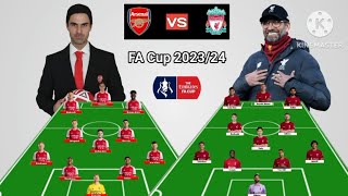 Arteta vs Klopp  Head To Head Line Up Arsenal vs Liverpool FA Cup Season 20232024 [upl. by Chester]