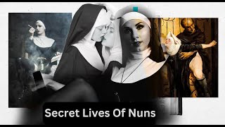 The Dark Truth Behind Nuns Initiation Hidden Desires Exposed [upl. by Hurst]