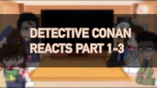 『Detective Conan reacts  PART 13  COMPILATION OF MY VIDS』 [upl. by Levenson658]