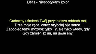 KARAOKEDefis  Niespotykany kolor  tekst NAJLEPSZA [upl. by Adnalor]