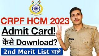 CRPF HCM 2023  Second List Admit Card  CRPF HCM New Result 2023  CRPF HCM amp ASI Cut Off 2023 [upl. by Ahsoyem700]