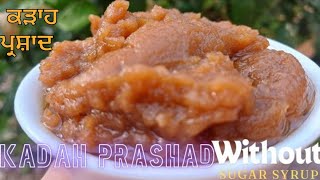 Kadah Prashad without Sugar Syrup Deg  Aate da Halwa Gurudwara prashad [upl. by Nysila321]