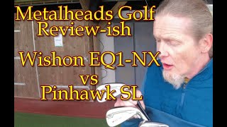 quotWishon EQ1NXquot vs quotPinhawk SLquot who wins Single length irons showdown [upl. by Trout]