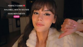 ASMR  Inaudible Mouth Sounds and Hand Movements 😴 [upl. by Greabe]