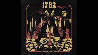 1782 From The Graveyard [upl. by Carlock]